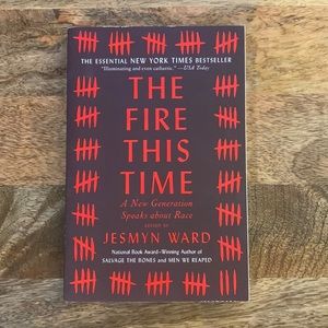 The Fire This Time edited by Jesmyn Ward